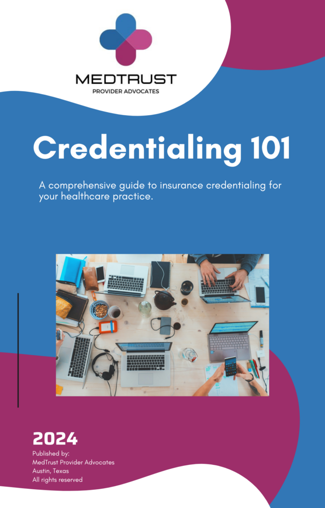 MedTrust Provider Advocates Guidebook on Credentialing.